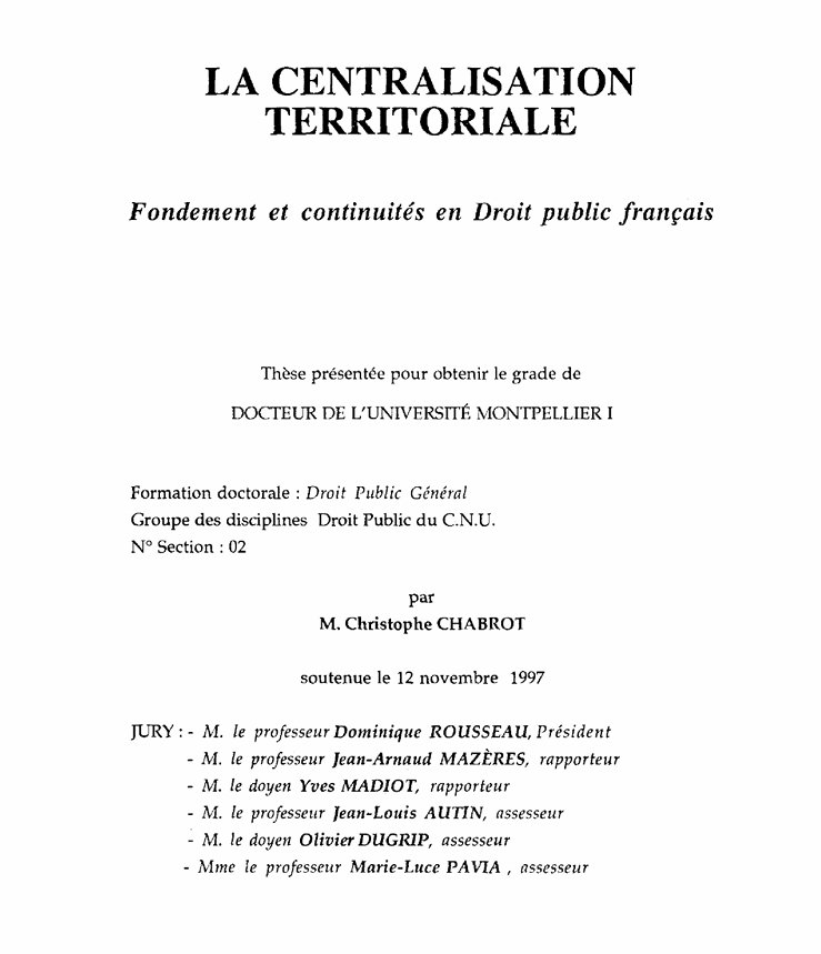 LA CENTRALISATION TERRITORIALE Fondement et continuités en Droit public français