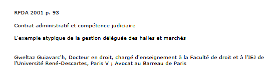 Contrat administratif et compétence judiciaire  L'exemple atypique de la gestion déléguée des halles et marchés