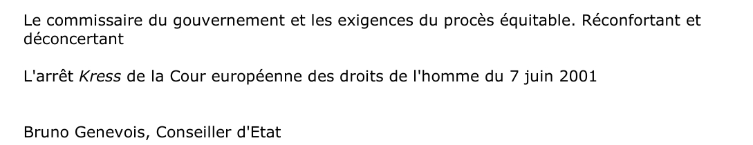 Le commissaire du gouvernement et les exigences du procès équitable. Réconfortant et  déconcertant  L'arrêt Kress de la Cour européenne des droits de l'homme du 7 juin 2001