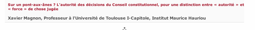 Sur un pont-aux-ânes ? L'autorité des décisions du Conseil constitutionnel, pour une distinction entre « autorité » et « force » de chose jugée