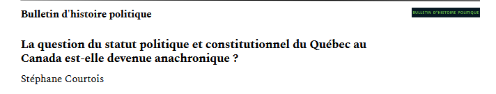 La question du statut politique et constitutionnel du Québec au Canada est-elle devenue anachronique ?