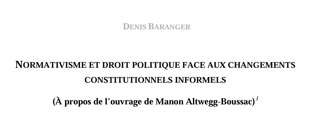 NORMATIVISME ET DROIT POLITIQUE FACE AUX CHANGEMENTS  CONSTITUTIONNELS INFORMELS