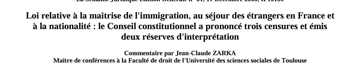 Loi relative à la maîtrise de l'immigration, au séjour des étrangers en France et  à la nationalité : le Conseil constitutionnel a prononcé trois censures et émis  deux réserves d'interprétation