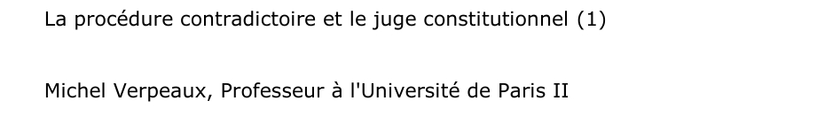 La procédure contradictoire et le juge constitutionnel
