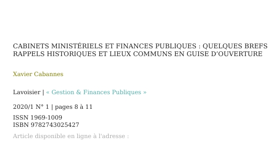 CABINETS MINISTÉRIELS ET FINANCES PUBLIQUES : QUELQUES BREFS RAPPELS HISTORIQUES ET LIEUX COMMUNS EN GUISE D’OUVERTURE