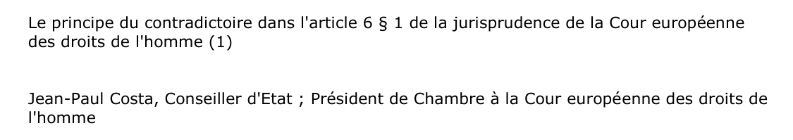 Le principe du contradictoire dans l'article 6 § 1 de la jurisprudence de la Cour européenne  des droits de l'homme