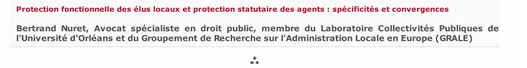 Protection fonctionnelle des élus locaux et protection statutaire des agents : spécificités et convergences