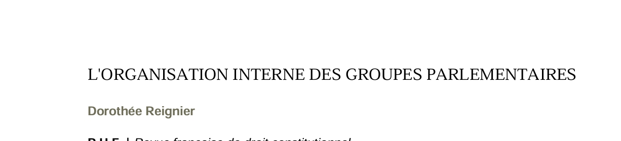 L'ORGANISATION INTERNE DES GROUPES PARLEMENTAIRES
