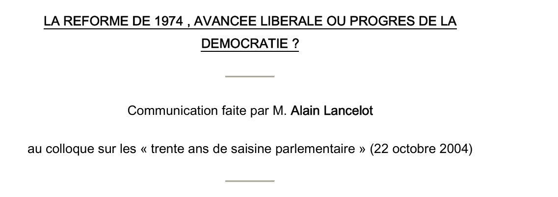 LA REFORME DE 1974 , AVANCEE LIBERALE OU PROGRES DE LA  DEMOCRATIE ?