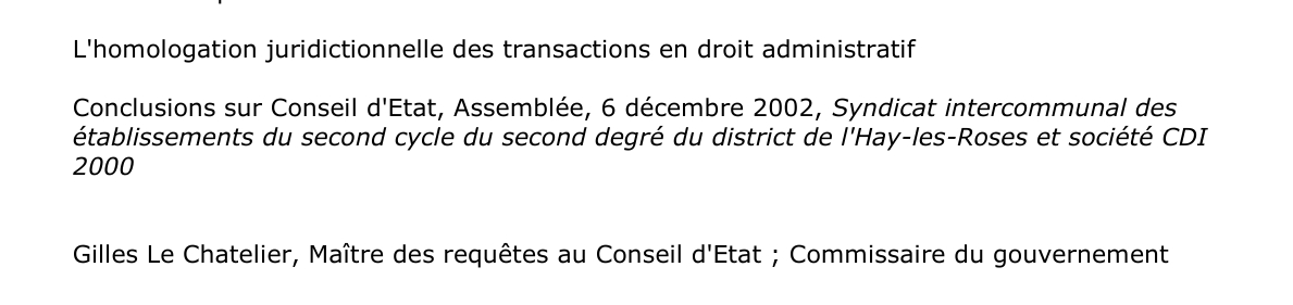 L'homologation juridictionnelle des transactions en droit administratif  Conclusions sur Conseil d'Etat, Assemblée, 6 décembre 2002, Syndicat intercommunal des  établissements du second cycle du second degré du district de l'Hay-les-Roses et société CDI  2000
