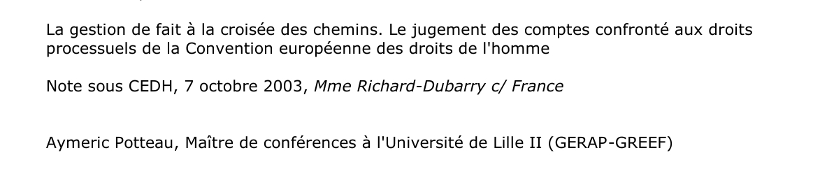 La gestion de fait à la croisée des chemins. Le jugement des comptes confronté aux droits  processuels de la Convention européenne des droits de l'homme  Note sous CEDH, 7 octobre 2003, Mme Richard-Dubarry c/ France