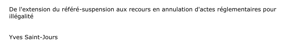 De l'extension du référé-suspension aux recours en annulation d'actes réglementaires pour  illégalité