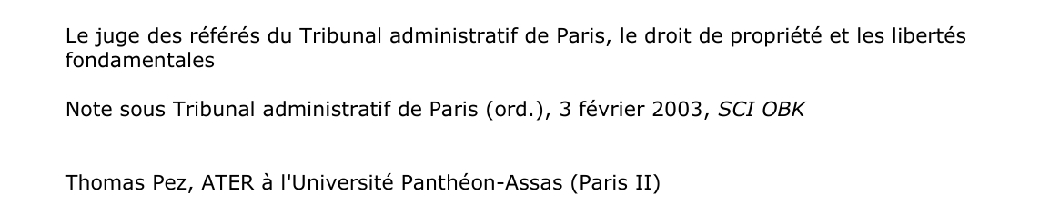 Le juge des référés du Tribunal administratif de Paris, le droit de propriété et les libertés  fondamentales  Note sous Tribunal administratif de Paris (ord.), 3 février 2003, SCI OBK
