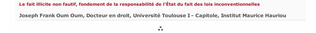 Le fait illicite non fautif, fondement de la responsabilité de l'État du fait des lois inconventionnelles