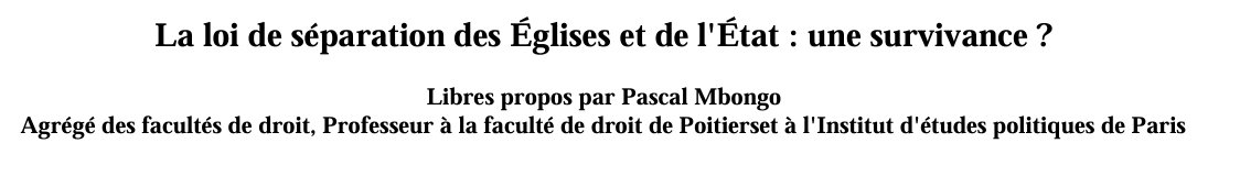 La loi de séparation des Églises et de l'État : une survivance ?
