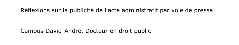Réflexions sur la publicité de l'acte administratif par voie de presse