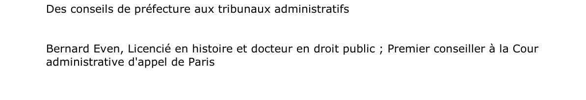 Des conseils de préfecture aux tribunaux administratifs