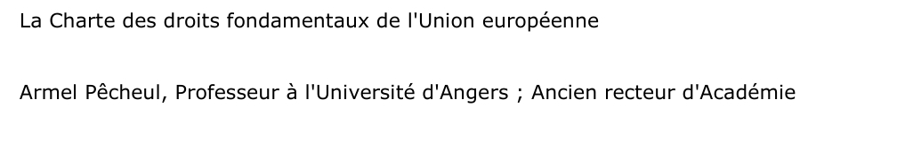 La Charte des droits fondamentaux de l'Union européenne
