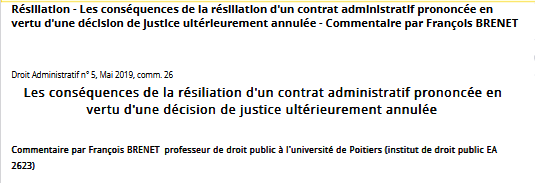Les conséquences de la résiliation d'un contrat administratif prononcée en vertu d'une décision de justice ultérieurement annulée