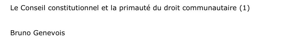 Le Conseil constitutionnel et la primauté du droit communautaire (1)