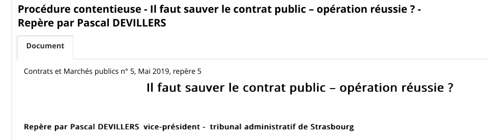 Procédure contentieuse - Il faut sauver le contrat public – opération réussie ?