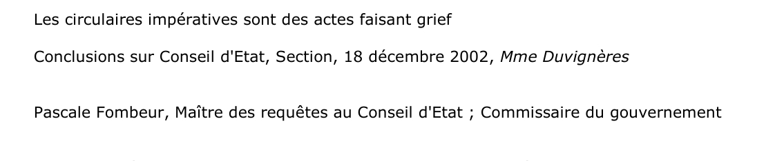 Les circulaires impératives sont des actes faisant grief  Conclusions sur Conseil d'Etat, Section, 18 décembre 2002, Mme Duvignères