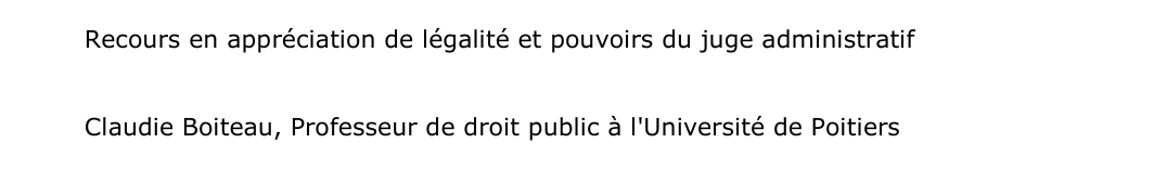 Recours en appréciation de légalité et pouvoirs du juge administratif
