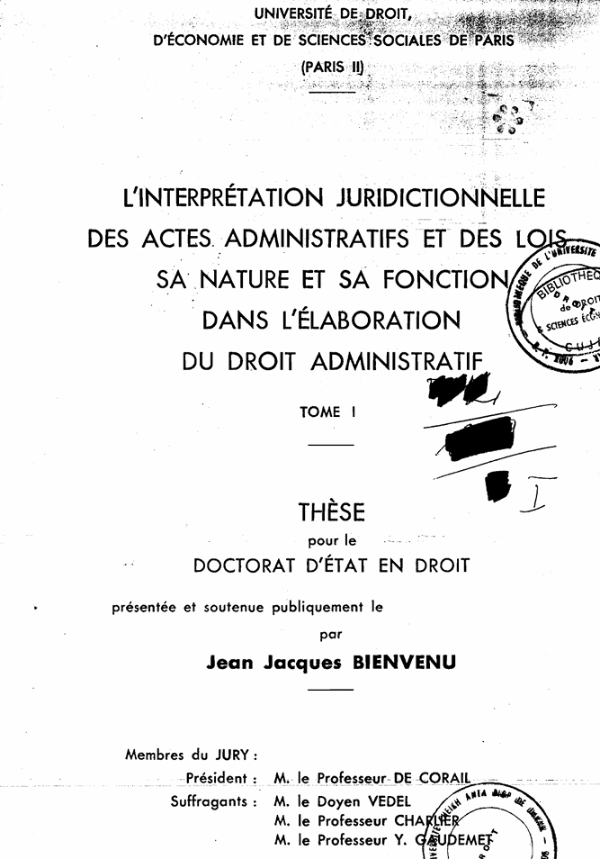 L'INTERPRÉTATION JURIDICTIONNELLE DES ACTES  ADMINISTRATIFS ET DES LOIS SA NATURE ET SA FONCTION DANS L'ÉLABORATION DU DROIT ADMINISTRATIF, tome 1