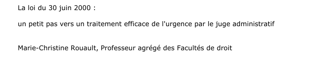 La loi du 30 juin 2000 :  un petit pas vers un traitement efficace de l'urgence par le juge administratif