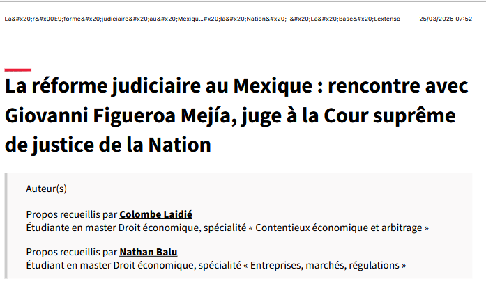 La réforme judiciaire au Mexique : rencontre avec Giovanni Figueroa Mejía, juge à la Cour suprême de justice de la Nation