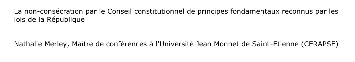 La non-consécration par le Conseil constitutionnel de principes fondamentaux reconnus par les  lois de la République