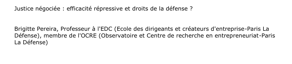 Justice négociée : efficacité répressive et droits de la défense ?