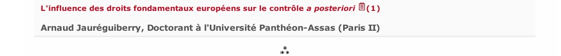 L'influence des droits fondamentaux européens sur le contrôle a posteriori