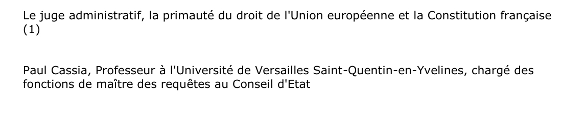 Le juge administratif, la primauté du droit de l'Union européenne et la Constitution française  (1)