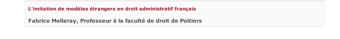 L'imitation de modèles étrangers en droit administratif français