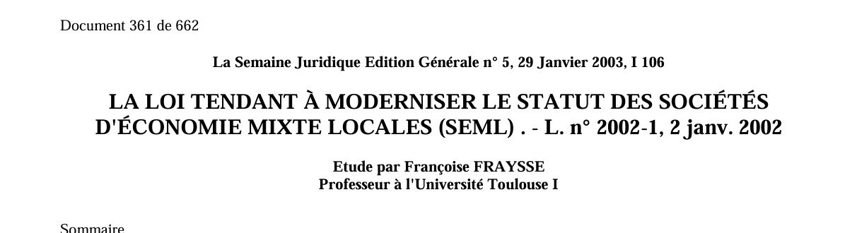 LA LOI TENDANT À MODERNISER LE STATUT DES SOCIÉTÉS  D'ÉCONOMIE MIXTE LOCALES (SEML) . - L. n° 2002-1, 2 janv. 2002