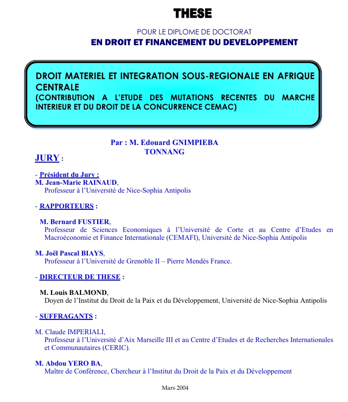 DROIT MATERIEL ET INTEGRATION SOUS-REGIONALE EN AFRIQUE CENTRALE (CONTRIBUTION A L’ETUDE DES MUTATIONS RECENTES DU MARCHE INTERIEUR ET DU DROIT DE LA CONCURRENCE CEMAC)