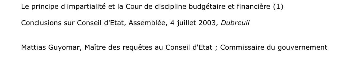 Le principe d'impartialité et la Cour de discipline budgétaire et financière   Conclusions sur Conseil d'Etat, Assemblée, 4 juillet 2003, Dubreuil