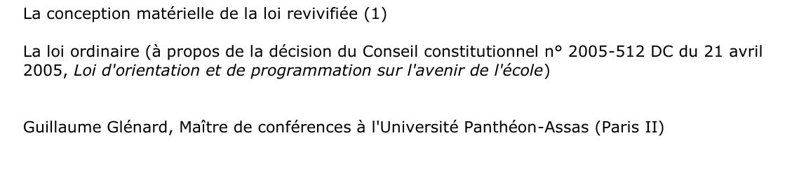 La conception matérielle de la loi revivifiée (1)  La loi ordinaire (à propos de la décision du Conseil constitutionnel n° 2005-512 DC du 21 avril  2005, Loi d'orientation et de programmation sur l'avenir de l'école)