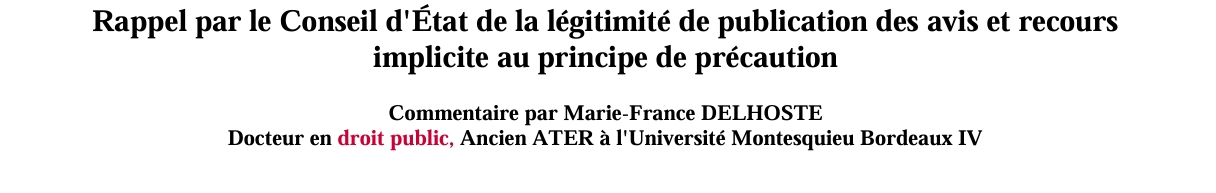 Rappel par le Conseil d'État de la légitimité de publication des avis et recours  implicite au principe de précaution