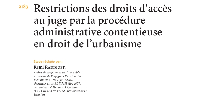 Restrictions des droits d’accès au juge par la procédure administrative contentieuse en droit de l’urbanisme