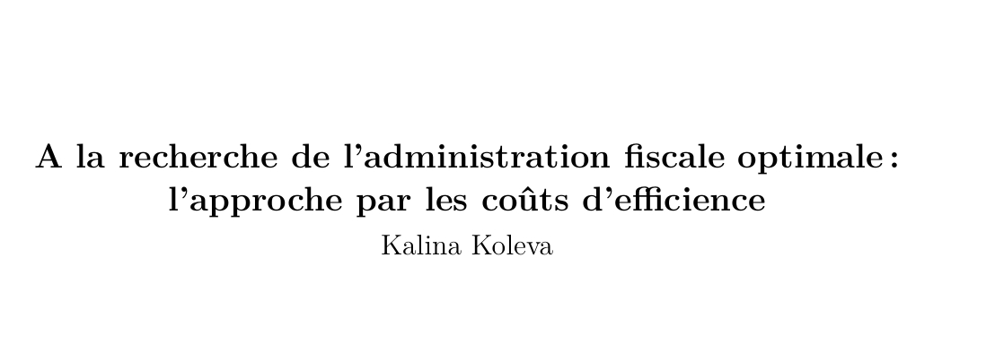 A la recherche de l’administration fiscale optimale: l’approche par les coûts d’efficience