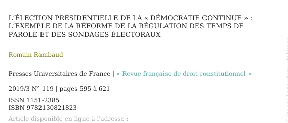 L’élection présidentielle de la « démocratie continue » : l’exemple de la réforme de la régulation des temps de parole et des sondages électoraux