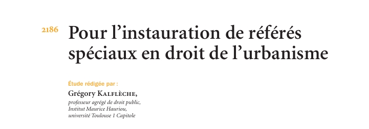 Pour l’instauration de référés spéciaux en droit de l’urbanisme