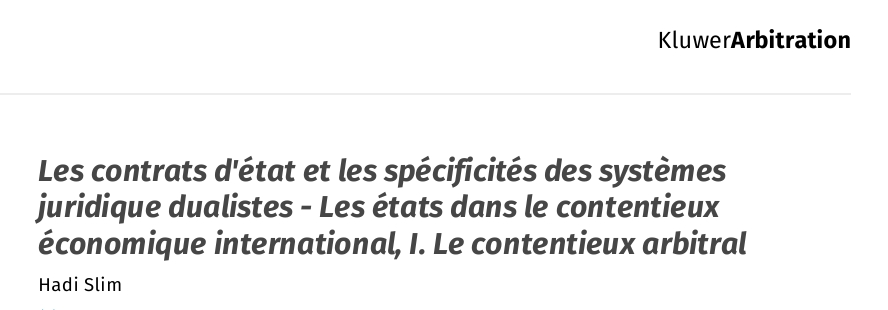 Les contrats d'état et les spécificités des systèmes juridique dualistes - Les états dans le contentieux économique international, I. Le contentieux arbitral