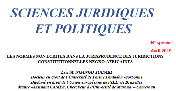 LES NORMES NON ECRITES DANS LA JURISPRUDENCE DES JURIDICTIONS CONSTITUTIONNELLES NEGRO-AFRICAINES