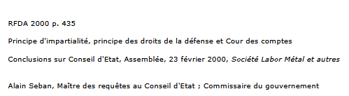 Principe d'impartialité, principe des droits de la défense et Cour des comptes Conclusions sur Conseil d'Etat, Assemblée, 23 février 2000, Société Labor Métal et autres