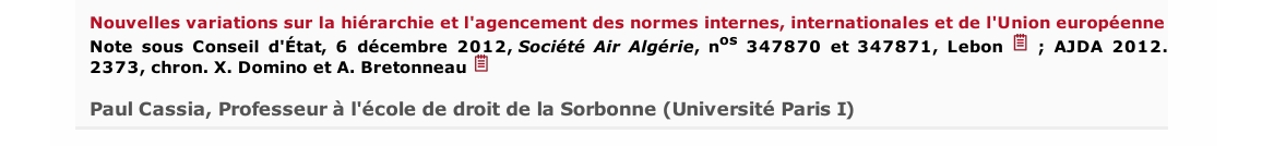 Nouvelles variations sur la hiérarchie et l'agencement des normes internes, internationales et de l'Union européenne