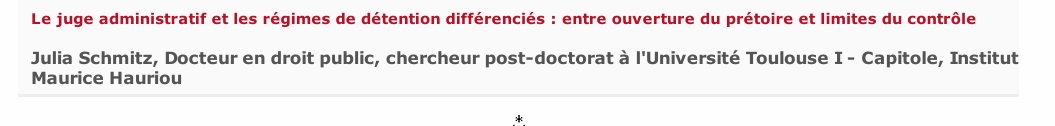 Le juge administratif et les régimes de détention différenciés : entre ouverture du prétoire et limites du contrôle