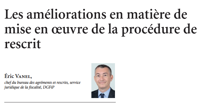Les améliorations en matière de mise en œuvre de la procédure de rescrit